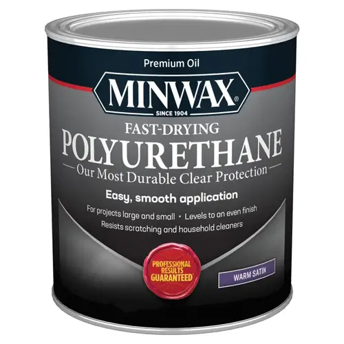 Fast-Drying Polyurethane - Satin - Quart Warm Satin Clear Fast-Drying Polyurethane - Satin - Quart Warm Satin Clear