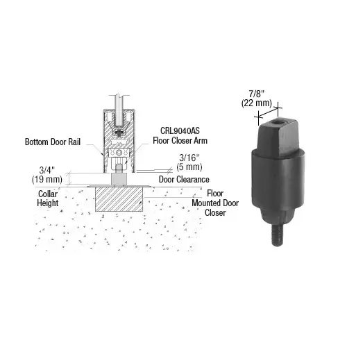 Floor Mounted Closer 3/4" (19.1mm) Collar Height Tapered Type Spindle