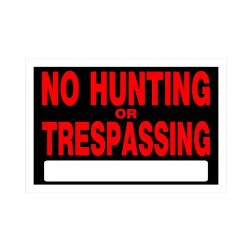 No Hunting or Trespassing Sign, 8 x 12-In. No Hunting or Trespassing Sign, 8 x 12-In.