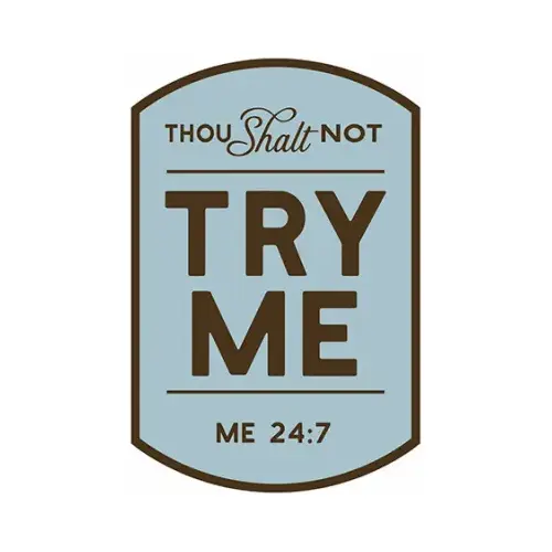 Metal Sign, "Thou Shalt Not Try Me", 10 x 14 In. Metal Sign, "Thou Shalt Not Try Me", 10 x 14 In.