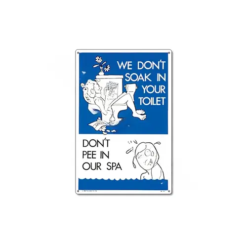 12"x18" Don't Pee In Our Spa Sign