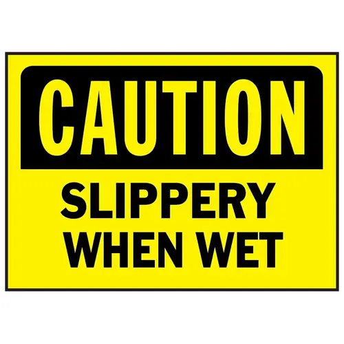 Caution Sign, Rectangular, SLIPPERY WHEN WET, Black Legend, Yellow Background, Polyethylene Caution Sign, Rectangular, SLIPPERY WHEN WET, Black Legend, Yellow Background, Polyethylene
