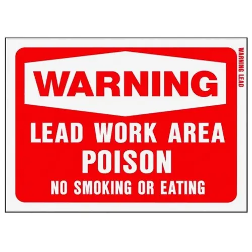Warning Sign, Rectangular, WARNING LEAD WORK AREA POISON NO SMOKING OR EATING, White Legend, Red Background - pack of 10 Warning Sign, Rectangular, WARNING LEAD WORK AREA POISON NO SMOKING OR EATING, White Legend, Red Background - pack of 10