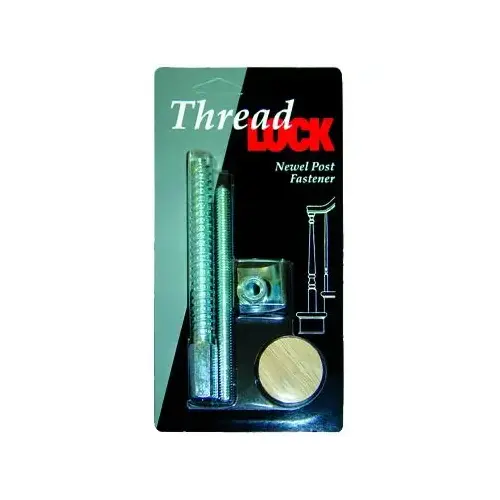 ThreadLOCK Newell Post Fastener