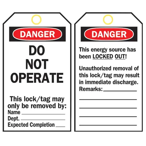 Lockout Tag, 3 in W x 5-3/4 in H, Polyester, Danger, Do Not Operate, Includes Reverse Side, Black/Red on White - pack of 25 Lockout Tag, 3 in W x 5-3/4 in H, Polyester, Danger, Do Not Operate, Includes Reverse Side, Black/Red on White - pack of 25