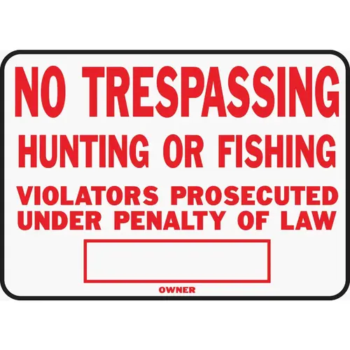 Hy-Ko Aluminum Sign, No Trespassing Hunting or Fishing Hy-Ko Aluminum Sign, No Trespassing Hunting or Fishing