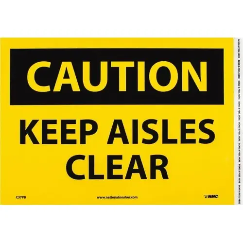 Accident Prevention Sign: Rectangle, "Caution, KEEP AISLES CLEAR" Accident Prevention Sign: Rectangle, "Caution, KEEP AISLES CLEAR"