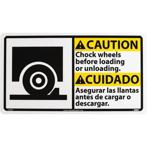Accident Prevention Sign: Rectangle, "Caution, Chock wheels before loading or unloading. Asegurar las llantas antes de cargar o descargar."