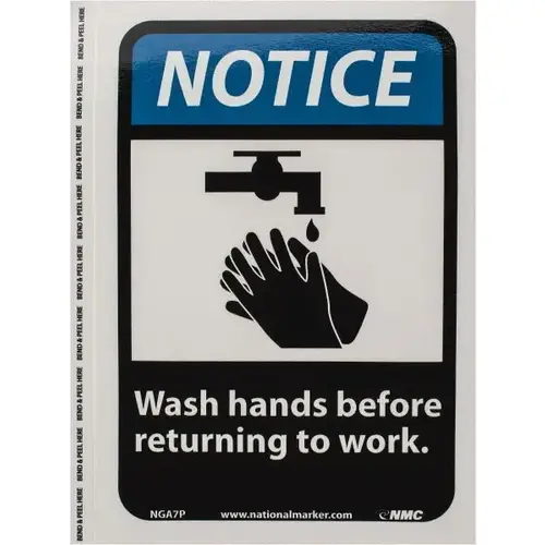 Sign: Rectangle, "Notice, WASH HANDS BEFORE RETURNING TO WORK" Sign: Rectangle, "Notice, WASH HANDS BEFORE RETURNING TO WORK"
