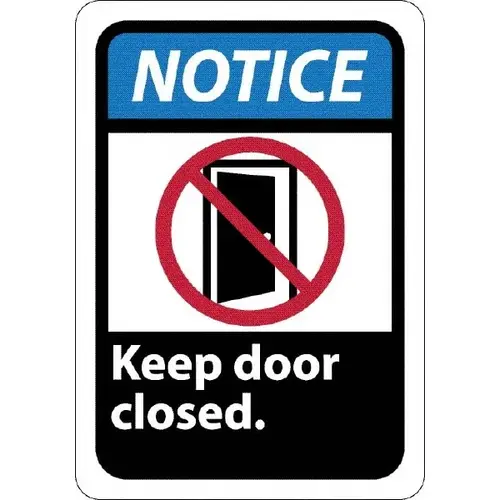Sign: Rectangle, "Notice - Keep Door Closed" Sign: Rectangle, "Notice - Keep Door Closed"