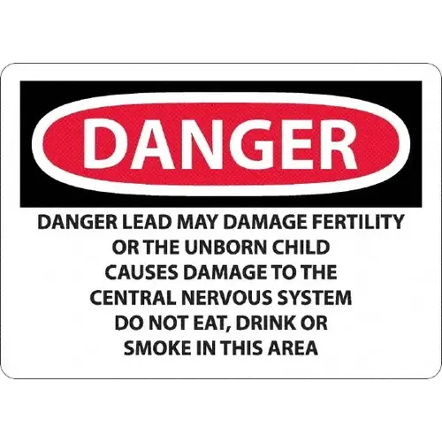 Sign: Rectangle, "Danger - Lead May Damage Fertility or the Unborn Child" Sign: Rectangle, "Danger - Lead May Damage Fertility or the Unborn Child"