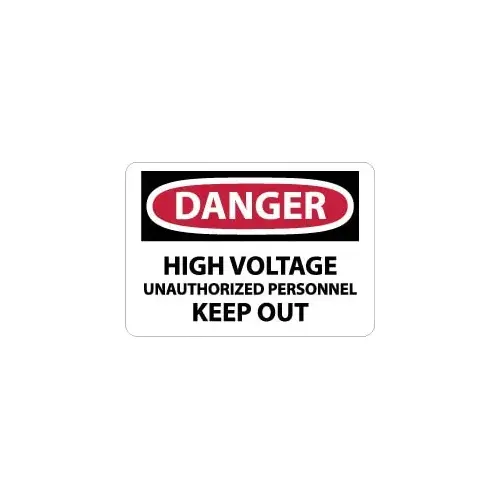 Accident Prevention Sign: Rectangle, "Danger, HIGH VOLTAGE UNAUTHORIZED PERSONNEL KEEP OUT" Accident Prevention Sign: Rectangle, "Danger, HIGH VOLTAGE UNAUTHORIZED PERSONNEL KEEP OUT"