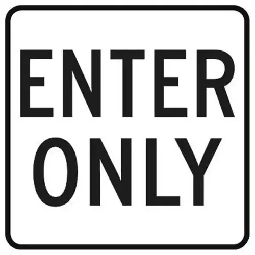 Enter Only Sign, High Intensity, 12 X 18 Enter Only Sign, High Intensity, 12 X 18