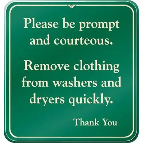 Please Be Prompt Interior Sign, Green, 9 X 9-1/2 Please Be Prompt Interior Sign, Green, 9 X 9-1/2