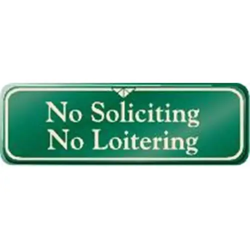 No Soliciting/No Loitering Interior Sign, Green, 9 X 3 No Soliciting/No Loitering Interior Sign, Green, 9 X 3