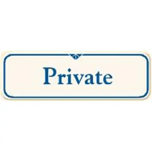 Private Interior Sign, Ivory, 9 X 3 Private Interior Sign, Ivory, 9 X 3