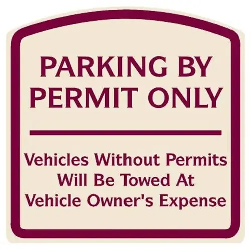 Parking By Permit Only Sign, Burgundy On Ivory, Non-Reflective, 16 X 16 Parking By Permit Only Sign, Burgundy On Ivory, Non-Reflective, 16 X 16