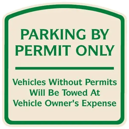 Parking By Permit Only Sign, Green On Ivory, Non-Reflective, 16 X 16 Parking By Permit Only Sign, Green On Ivory, Non-Reflective, 16 X 16