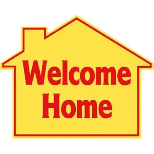 Promotional Welcome Home House Sign, 22-1/2 X 18 Promotional Welcome Home House Sign, 22-1/2 X 18