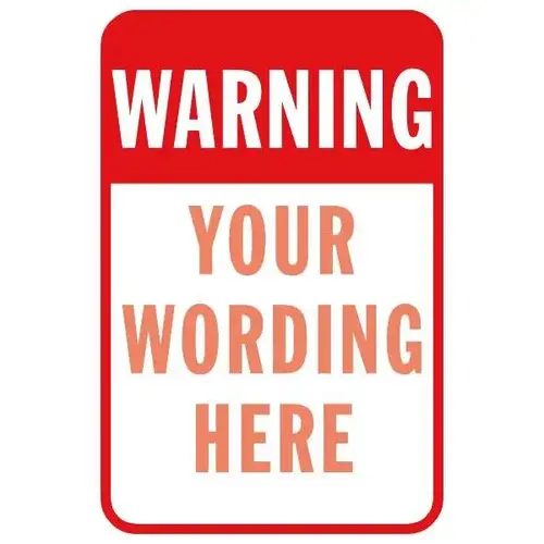 Semi-Custom Warning... Sign, Red Reflective, 12 X 18" Semi-Custom Warning... Sign, Red Reflective, 12 X 18"