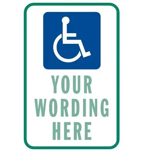 Semi-Custom Disabled Parking Sign, Reflective, 12 X 18 Semi-Custom Disabled Parking Sign, Reflective, 12 X 18