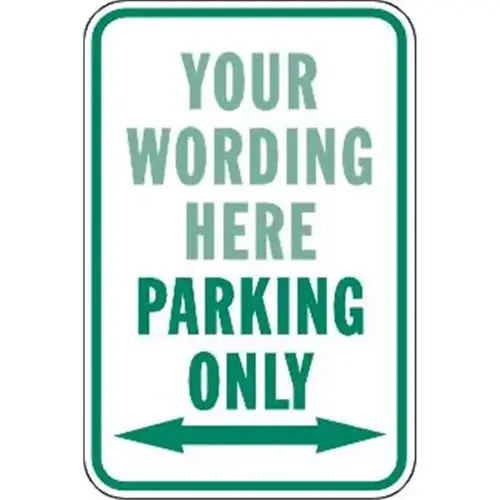 Semi-Custom ...parking Only Sign With Arrows, Reflective, 12 X 18 Semi-Custom ...parking Only Sign With Arrows, Reflective, 12 X 18