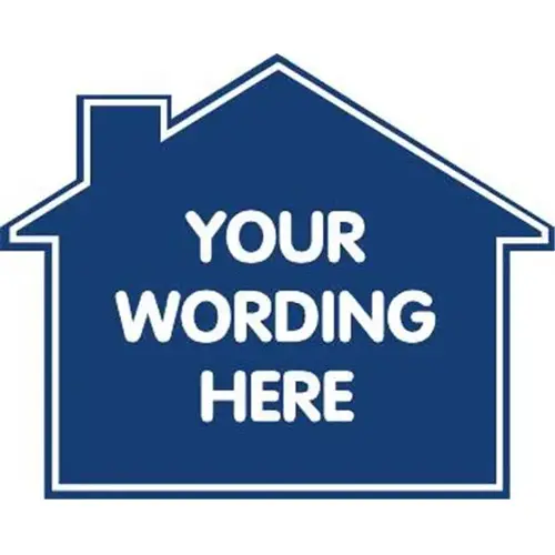Custom 2-Sided House Shaped Promotional Sign, Blue, 22-1/2 X 18 Custom 2-Sided House Shaped Promotional Sign, Blue, 22-1/2 X 18