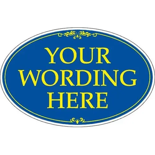 Coroplast Semi-Custom Oval Amenity Sign, Blue/Yellow, 32 X 21 Coroplast Semi-Custom Oval Amenity Sign, Blue/Yellow, 32 X 21