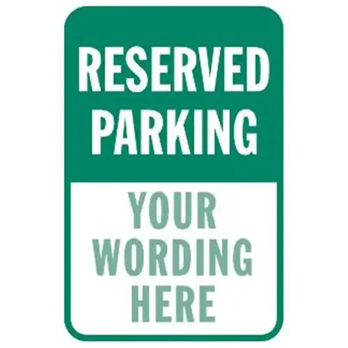 Semi-Custom Reserved Parking Sign, Green Reflective, 18 X 24 Semi-Custom Reserved Parking Sign, Green Reflective, 18 X 24