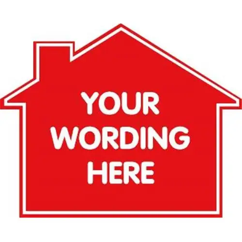 Custom 2-Sided House Shaped Promotional Sign, Red, 22-1/2 X 18 Custom 2-Sided House Shaped Promotional Sign, Red, 22-1/2 X 18