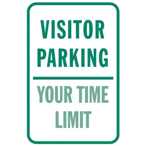 Semi-Custom Visitor Parking/Time Limit Sign, Non-Reflective, 12 X 18 Semi-Custom Visitor Parking/Time Limit Sign, Non-Reflective, 12 X 18