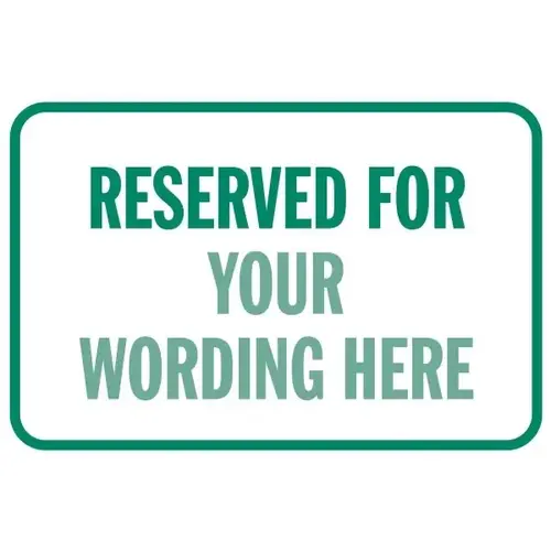 Semi-Custom Reserved For Sign, Non-Reflective, 18 X 12 Semi-Custom Reserved For Sign, Non-Reflective, 18 X 12