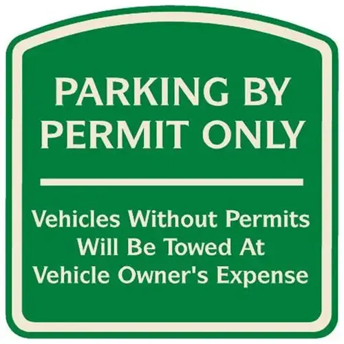 Parking By Permit Only Sign, Ivory On Green, Non-Reflective, 16 X 16 Parking By Permit Only Sign, Ivory On Green, Non-Reflective, 16 X 16