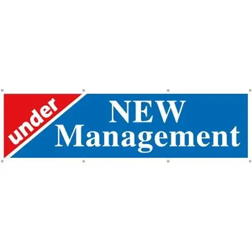 10 X 3 Ft. under New Management" Signage 10 X 3 Ft. under New Management" Signage