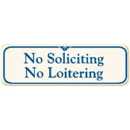 No Soliciting/No Loitering Interior Sign, Ivory, 9 X 3 No Soliciting/No Loitering Interior Sign, Ivory, 9 X 3