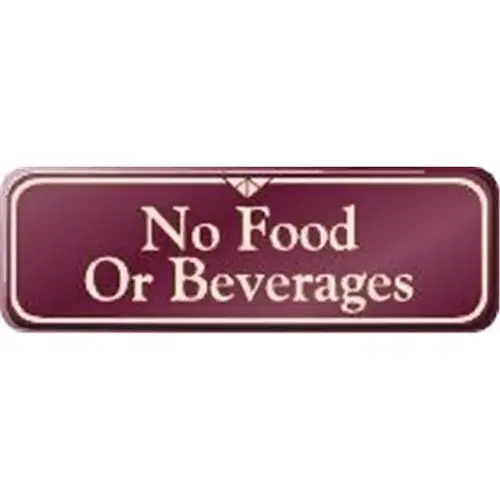 No Food Or Beverages Interior Sign, Burgundy, 9 X 3 No Food Or Beverages Interior Sign, Burgundy, 9 X 3