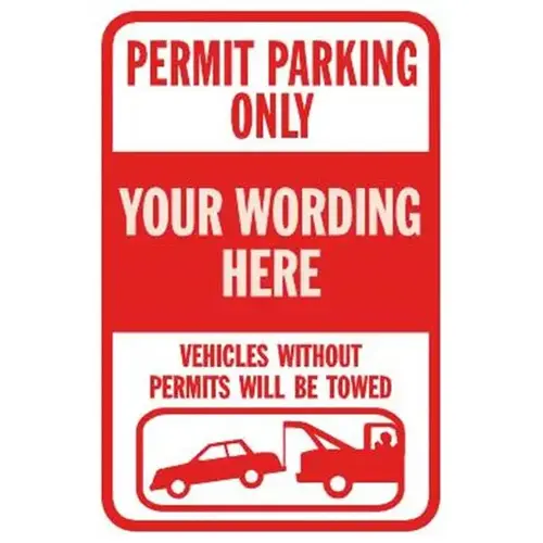 Semi-Custom Permit Parking Only Sign, Red Reflective, 18 X 24 Semi-Custom Permit Parking Only Sign, Red Reflective, 18 X 24