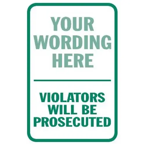 Semi-Custom Violators Will Be Prosecuted Sign, Reflective, 18 X 24 Semi-Custom Violators Will Be Prosecuted Sign, Reflective, 18 X 24