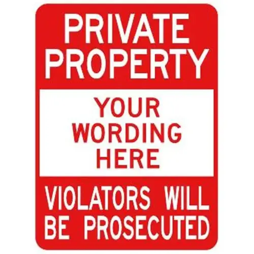Semi-Custom Private Property Sign, Reflective, 18 X 24 Semi-Custom Private Property Sign, Reflective, 18 X 24