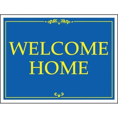 Aluminum Welcome Home Amenity Sign, Blue/Yellow, 24 X 18 Aluminum Welcome Home Amenity Sign, Blue/Yellow, 24 X 18