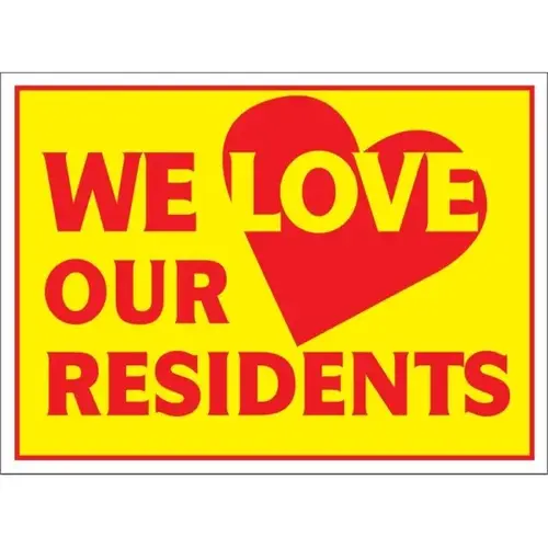 Aluminum We Love Our Residents Amenity Sign, Red/Yellow, 24 X 18 Aluminum We Love Our Residents Amenity Sign, Red/Yellow, 24 X 18