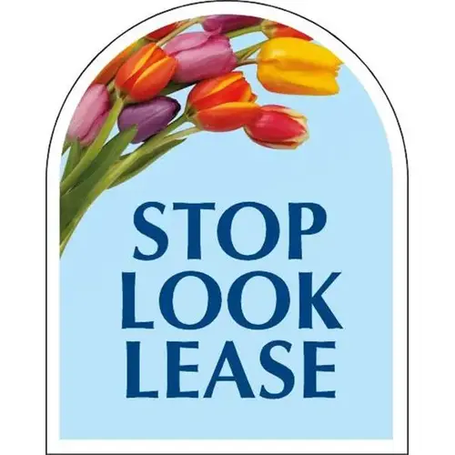 Aluminum Stop! Look! Lease! Arched Amenity Sign, Tulips, 24 X 30 Aluminum Stop! Look! Lease! Arched Amenity Sign, Tulips, 24 X 30
