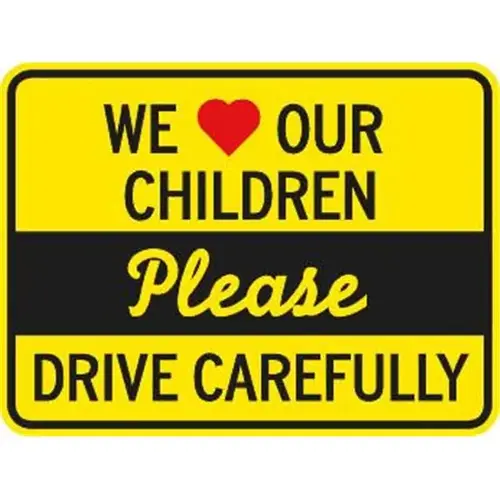 Children/Please Drive Carefully Sign, Reflective, 24 X 18 Children/Please Drive Carefully Sign, Reflective, 24 X 18