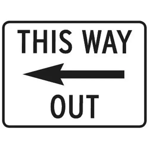 This Way Out Sign With Left Arrow/Horizontal, Non-Reflective, 24 X 18 This Way Out Sign With Left Arrow/Horizontal, Non-Reflective, 24 X 18