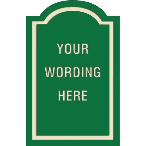 Custom Layered Color Sign With Arched Top, Green/Ivory, 11 X 17 Custom Layered Color Sign With Arched Top, Green/Ivory, 11 X 17