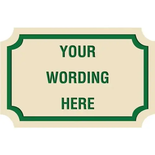 Custom Layered Color Sign With Notched Corners, Ivory/Green, 17 X 11 Custom Layered Color Sign With Notched Corners, Ivory/Green, 17 X 11