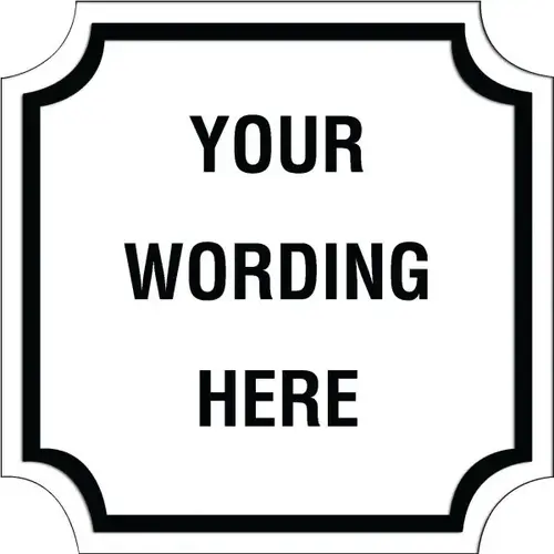 Custom Layered Color Sign With Notched Corners, White/Black, 18 X 18 Custom Layered Color Sign With Notched Corners, White/Black, 18 X 18