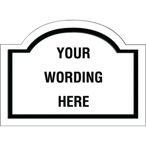 Custom Layered Color Sign With Arched Top, White/Black, 22 X 16 Custom Layered Color Sign With Arched Top, White/Black, 22 X 16
