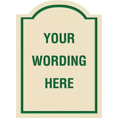 Custom Layered Color Sign With Arched Top, Ivory/Green, 16 X 22 Custom Layered Color Sign With Arched Top, Ivory/Green, 16 X 22