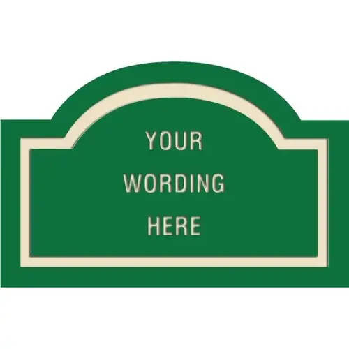 Custom Layered Color Sign With Arched Top, Green/Ivory, 17 X 11 Custom Layered Color Sign With Arched Top, Green/Ivory, 17 X 11